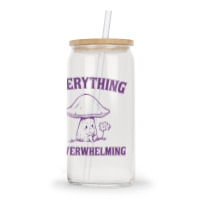 Everything Is Overwhelming Glass Tumbler | Artistshot