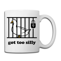 Got Too Silly Coffee Mug | Artistshot