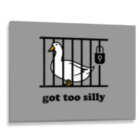 Got Too Silly Metal Print Horizontal | Artistshot