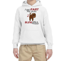 I Didn't Fart My Butt Blew You A Kiss  Cocker Spaniel Youth Hoodie | Artistshot