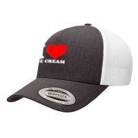 I Love Ice Cream I Heart Ice Cream Food Love Ice Cream Yupoong Trucker Cap | Artistshot