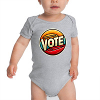 Vote Baby Bodysuit | Artistshot