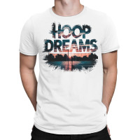 Hoop Dreams Basketball 2 F T-shirt | Artistshot