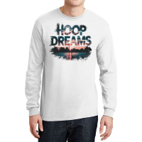 Hoop Dreams Basketball 2 F Long Sleeve Shirts | Artistshot