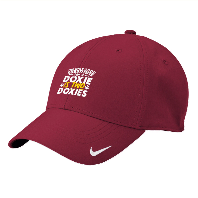 Doxie - Good Substitute Funny Saying Doxies Tee Nike Dri-FIT Cap by Hoang95 | Artistshot