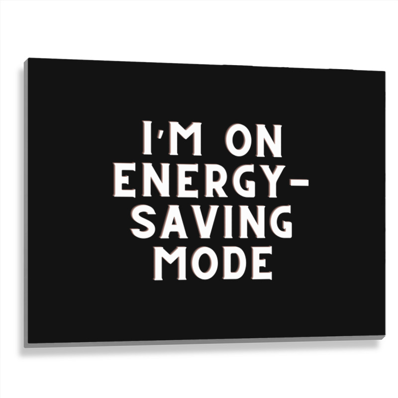 Funny Sayings Metal Print Horizontal | Artistshot