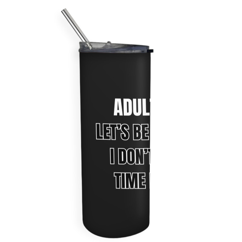 Funny Sayings Skinny Tumbler | Artistshot