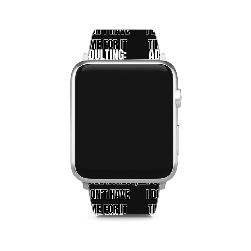 Funny Sayings Apple Watch Band | Artistshot