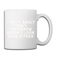 Funny Sayings Coffee Mug | Artistshot