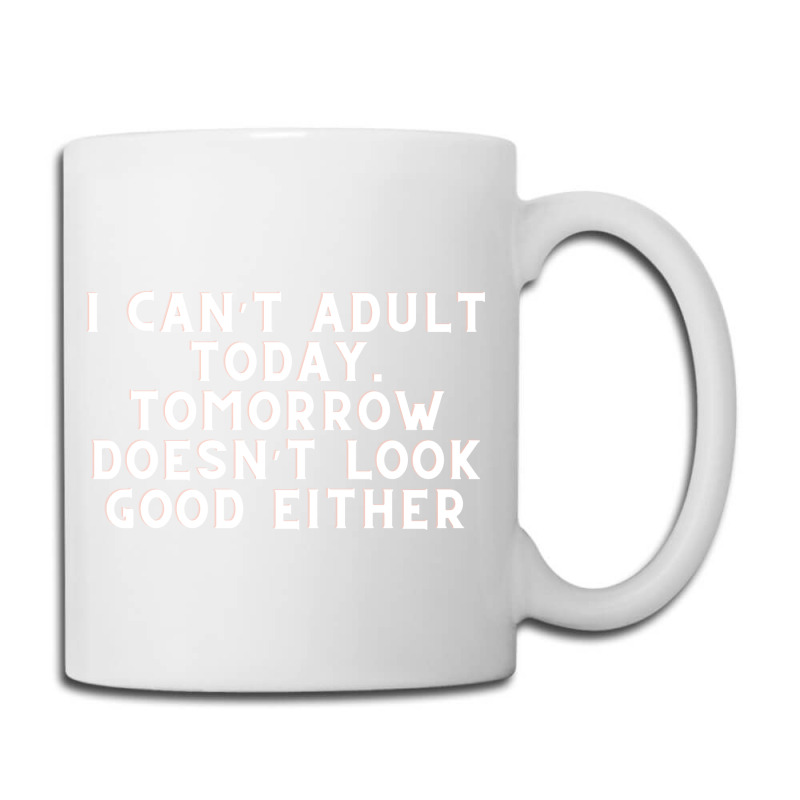 Funny Sayings Coffee Mug | Artistshot