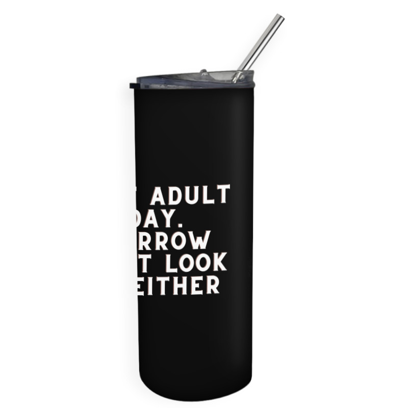 Funny Sayings Skinny Tumbler | Artistshot