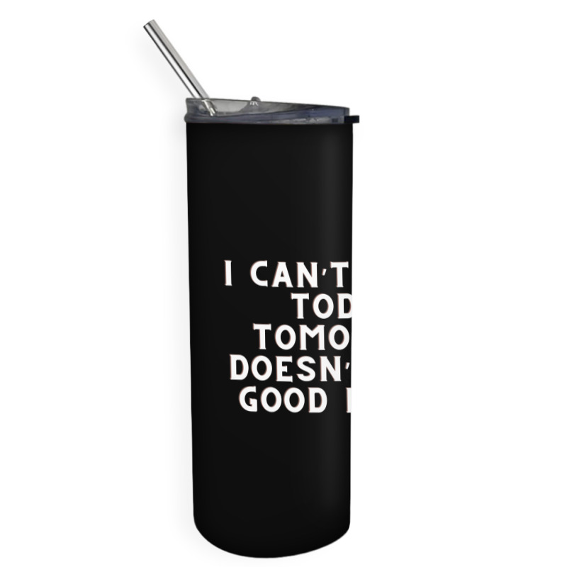 Funny Sayings Skinny Tumbler | Artistshot