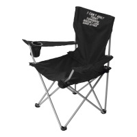 Funny Sayings Camping Chair | Artistshot