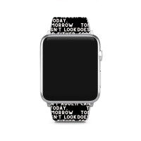 Funny Sayings Apple Watch Band | Artistshot