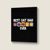 Best Cat Dad Ever Cute Portrait Canvas Print | Artistshot