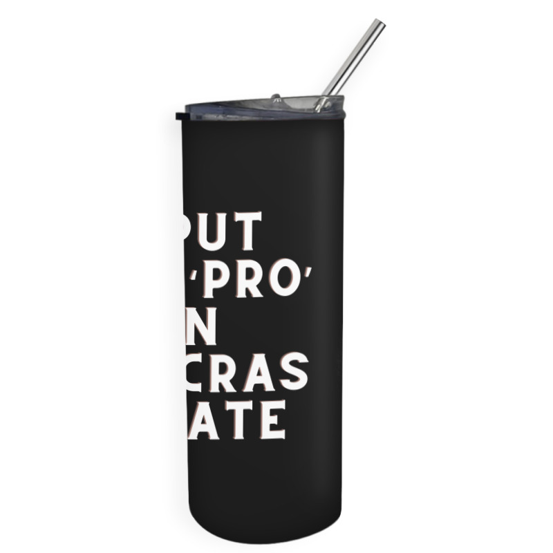 Funny Sayings Skinny Tumbler | Artistshot