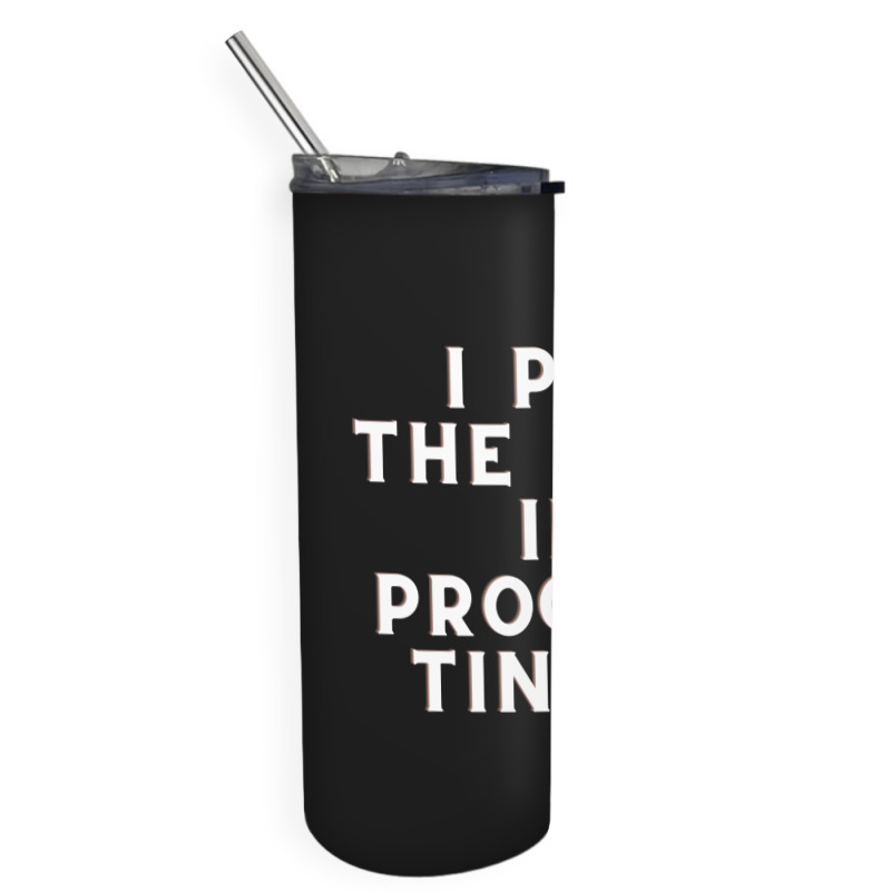 Funny Sayings Skinny Tumbler | Artistshot