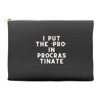 Funny Sayings Accessory Pouches | Artistshot