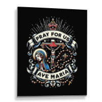 Pray For Us Metal Print Vertical | Artistshot