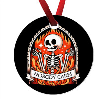 Skeleton Nobody Cares Ornament | Artistshot