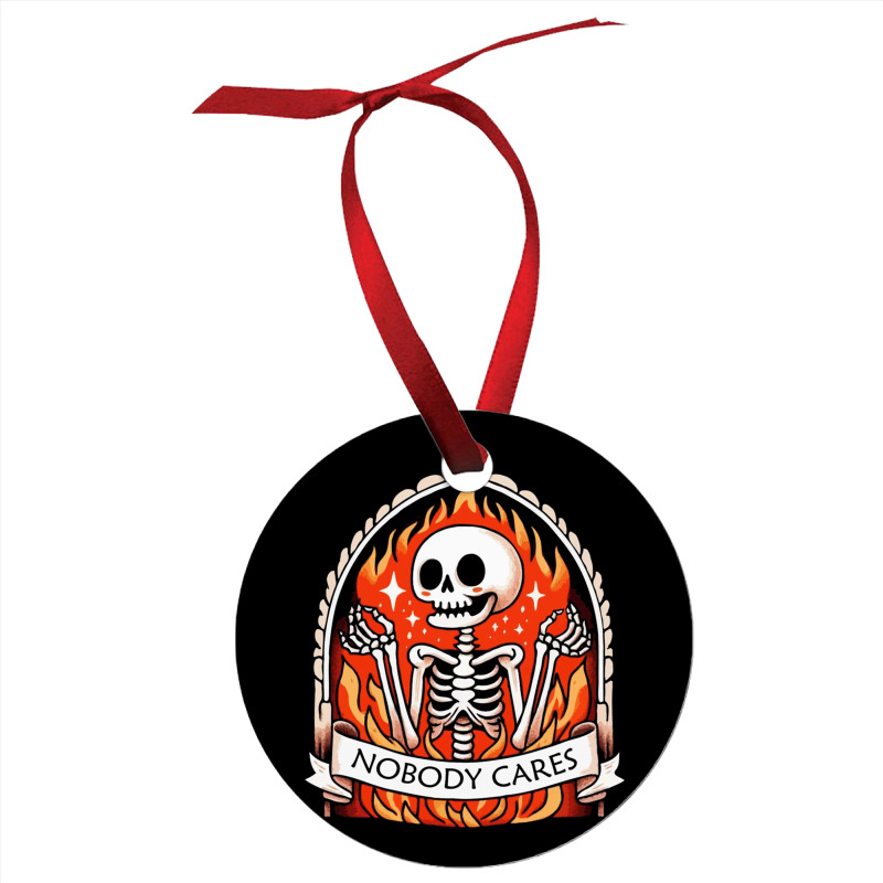 Skeleton Nobody Cares Ornament | Artistshot