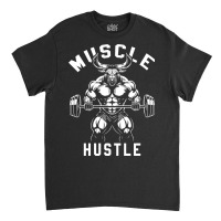 Muscle Hustle Bull Gym Classic T-shirt | Artistshot