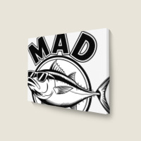 Quotes Mad Tuna Landscape Canvas Print | Artistshot