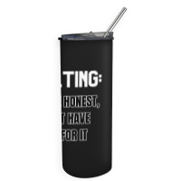 Adulting Let's Be Honest I Dont Have Time For It Skinny Tumbler | Artistshot