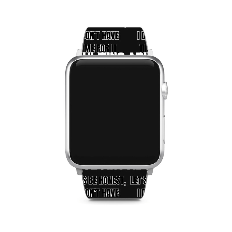 Adulting Let's Be Honest I Dont Have Time For It Apple Watch Band | Artistshot