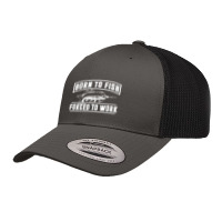 Born To Fish Forced To Work, Born To Fish Forced To Work Vintage, Born Retro Trucker Cap | Artistshot