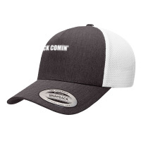 Tuck Comin' T Shirt Yupoong Trucker Cap | Artistshot