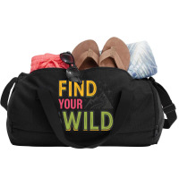 Quotes Find Your Wild Duffel Bag | Artistshot