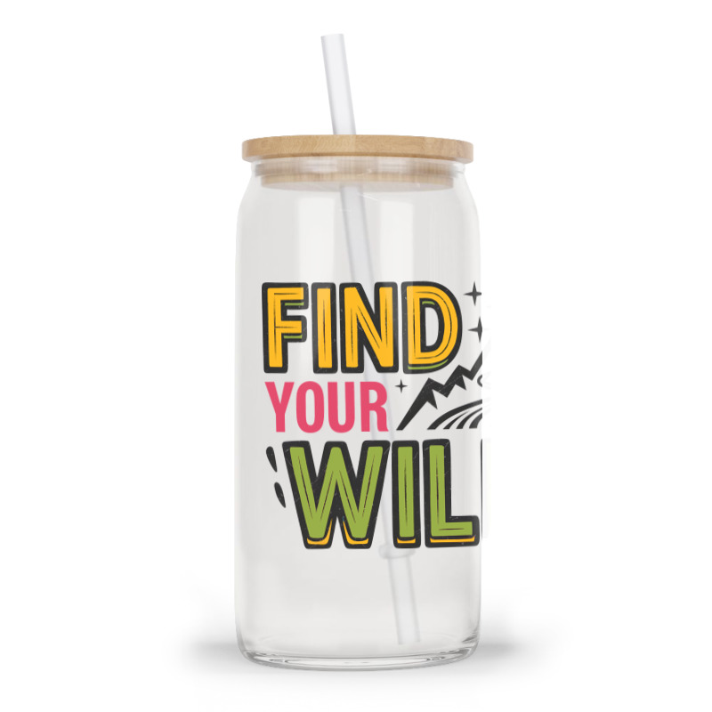 Quotes Find Your Wild Glass Tumbler | Artistshot