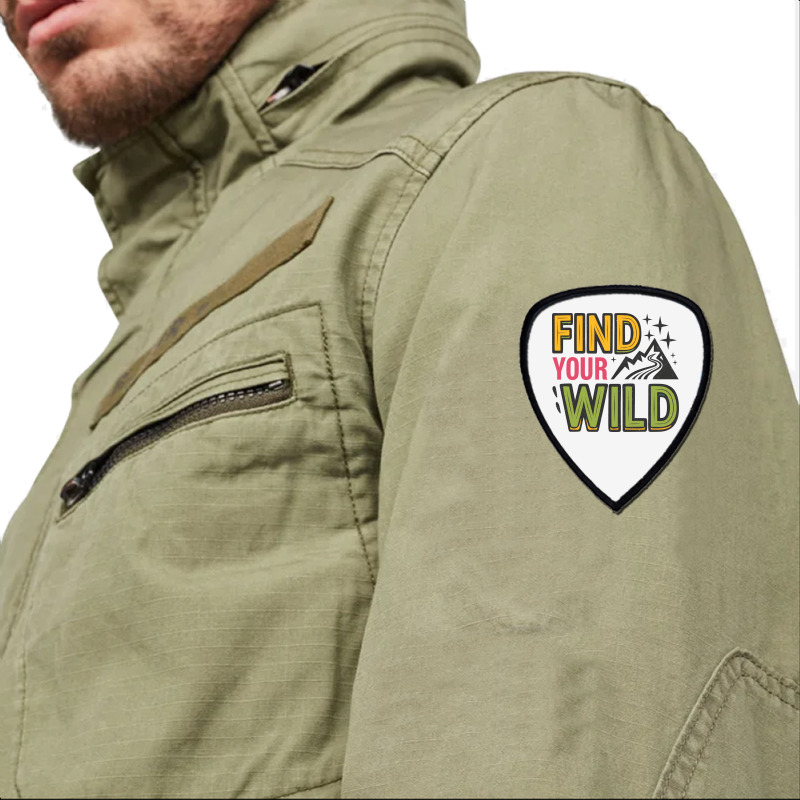 Quotes Find Your Wild Shield S Patch | Artistshot