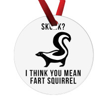 Skunk I Think You Mean Fart Squirrel Ornament | Artistshot