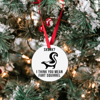 Skunk I Think You Mean Fart Squirrel Ornament | Artistshot