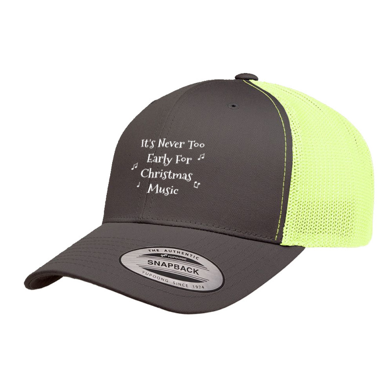 Christmas Music Never Too Early For Christmas Music Retro Trucker Cap | Artistshot