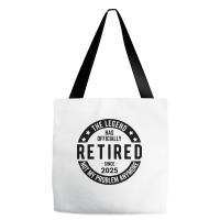 Retired 2025 Not My Problem Anymore - Retirement Tote Bags | Artistshot