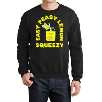 Lemon T  Shirt Easy Peasy Lemon Squeezy Summertime Lemonade Lover T  S Crewneck Sweatshirt | Artistshot