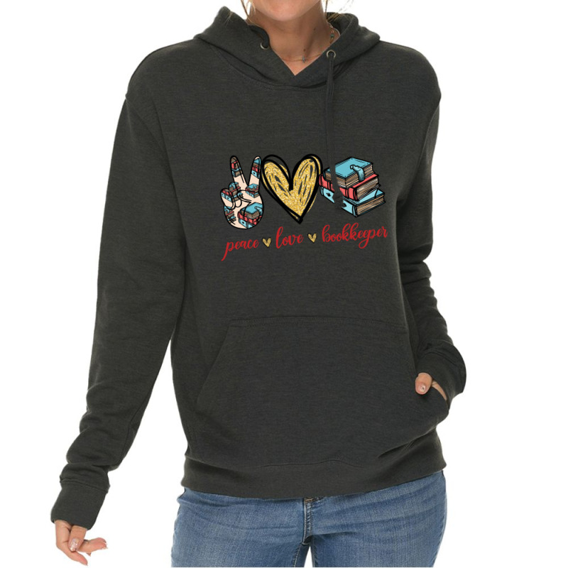 Peace Love Bookkeeper Lightweight Hoodie by vip.pro123 | Artistshot