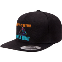 Sailing T  Shirt Sailing   Life Is Better On A Boat T  Shirt 5 Panel Snapback Cap | Artistshot