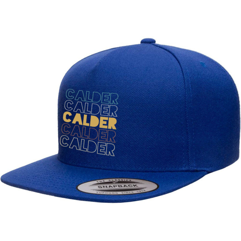 Calder Calder Calder Calder Calder 5 panel snapback cap by Topseller | Artistshot