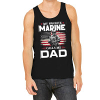 My Favorite Marine Calls Me Dad T  Shirt Father's Day Flag My Favorite Tank Top | Artistshot