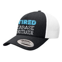 Retired Database Administrator Gifts Funny Retirement Yupoong Trucker Cap | Artistshot