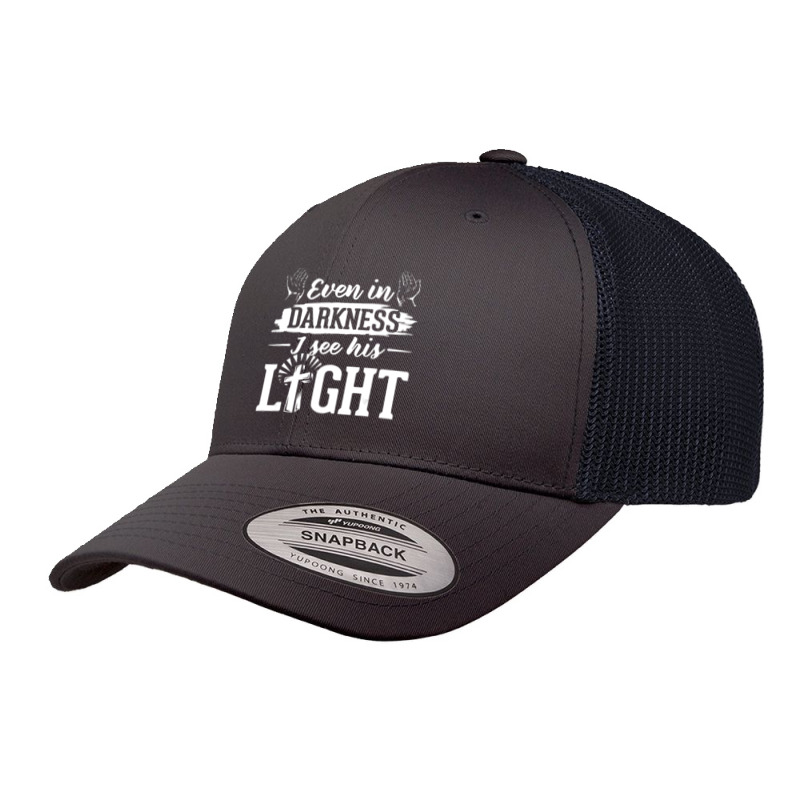 In Darkness I See His Light Jesus Christian Designs Retro Trucker Cap by thangdinhsinhelf | Artistshot