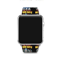 No Bad Days Apple Watch Band | Artistshot