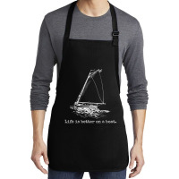 Life Is Better On A Boat Sailboat Medium-length Apron | Artistshot