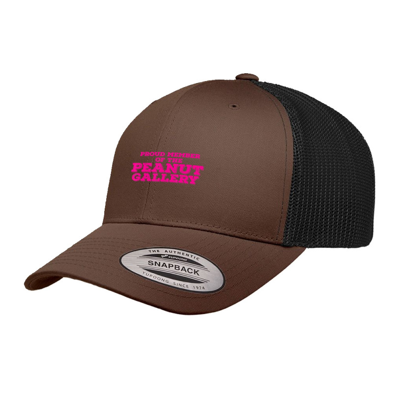 Proud Member Peanut Gallery Retro Trucker Cap | Artistshot