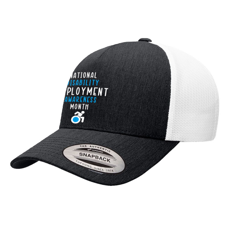 National Disability Employment Awareness Month Pride Support T Shirt Yupoong Trucker Cap by cm-arts | Artistshot