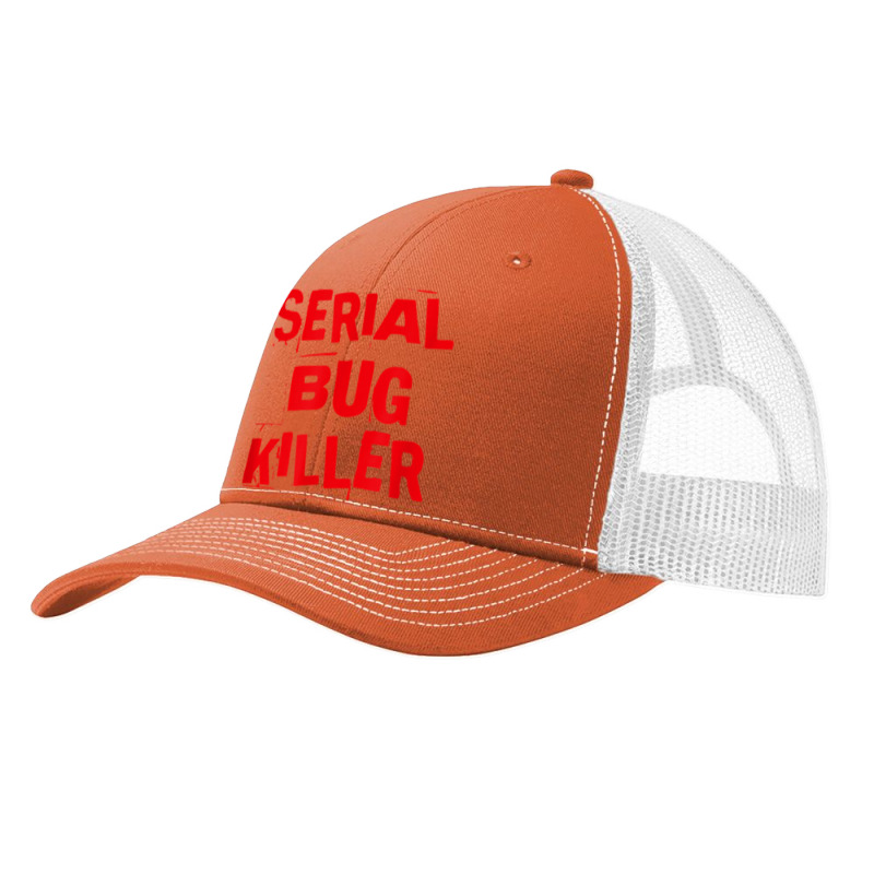 Serial Bug Killer Exterminator Pest Control For Fans Pa Trucker Cap by IrmaJeannette | Artistshot